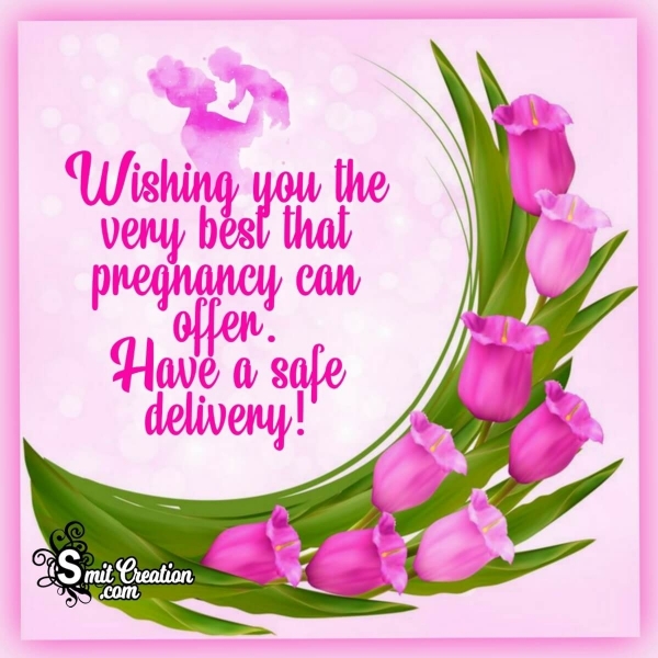 Have A Safe Delivery Wish Image Smitcreation