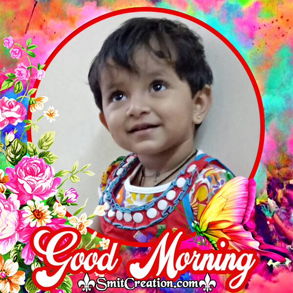 Good Morning Holi Photo Frame