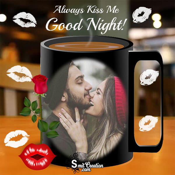 Always Kiss Me Good Night