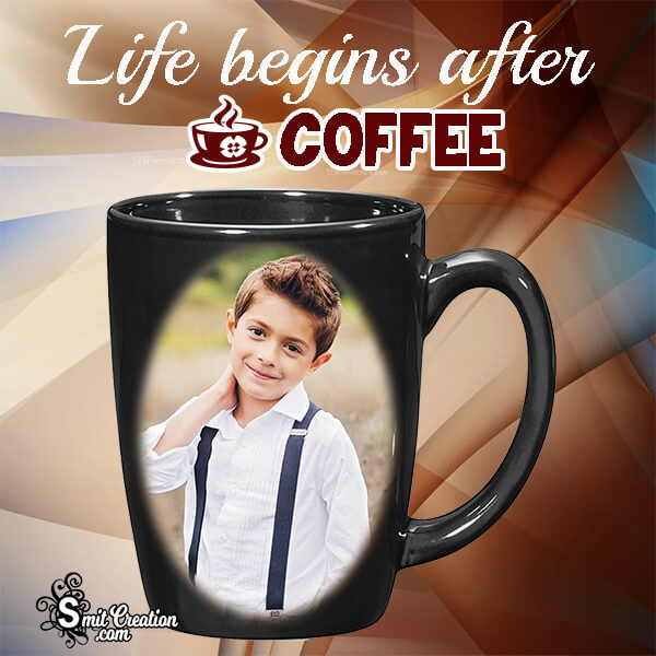 Life Begins After Coffee Frame