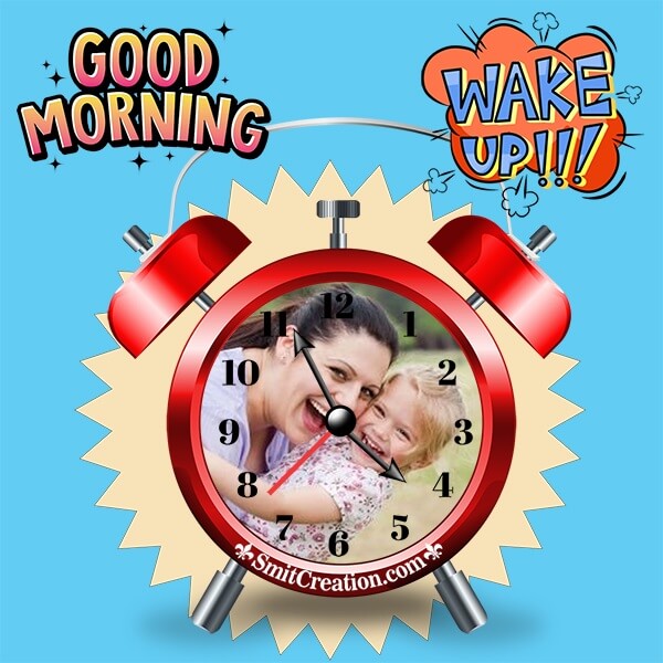 Good Morning Wake Up Clock Photo Frame