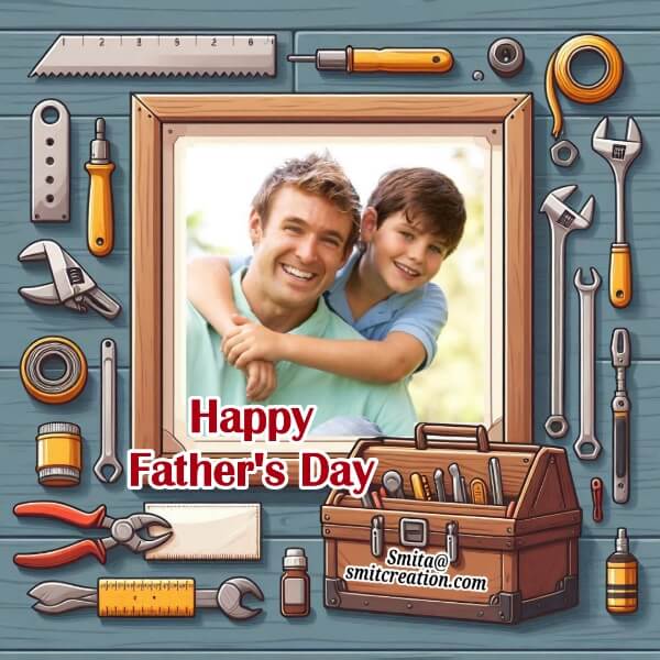 Happy Fathers Day Photo Frame With Tools