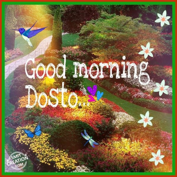 Good morning Dosto…