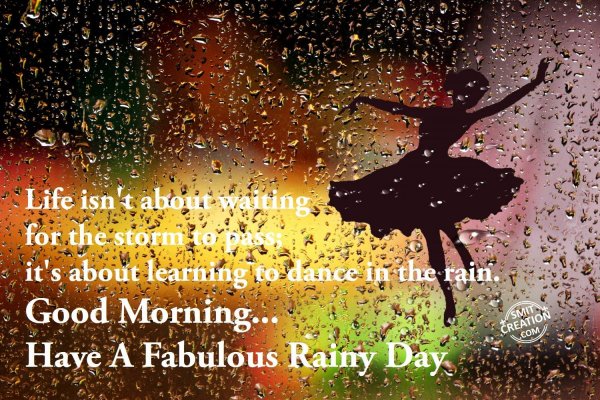 Have A Fabulous Rainy Day