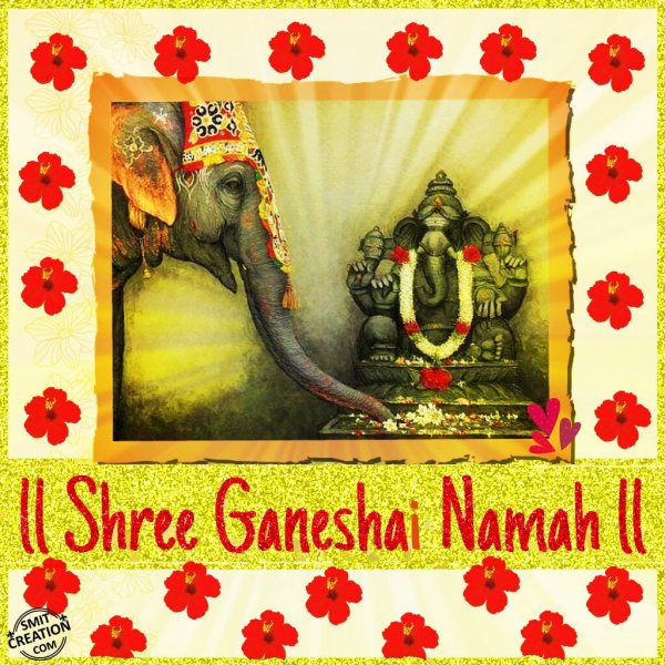 Shree Ganeshai Namah