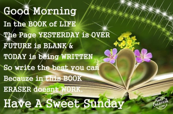 Good Morning – Have A Sweet Sunday