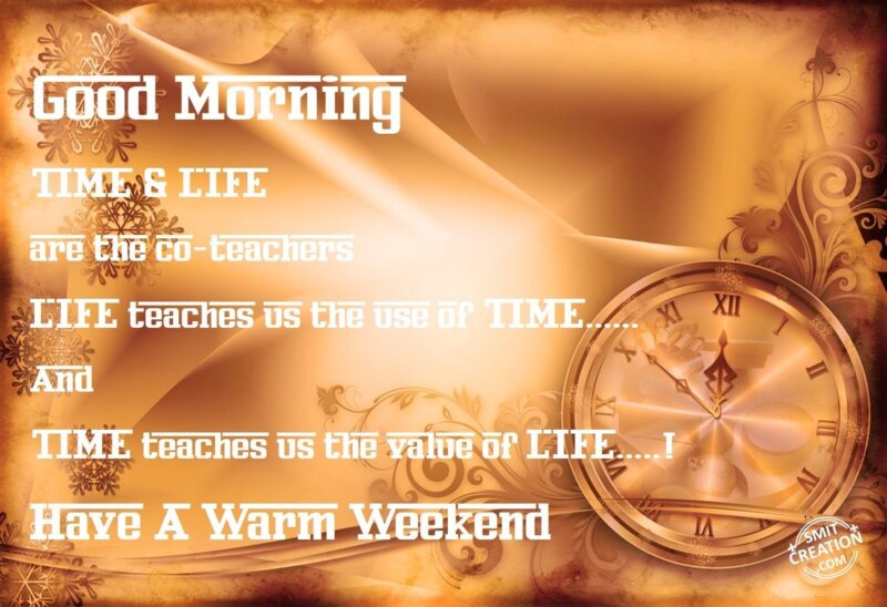 Good Morning – Have A Warm Weekend - SmitCreation.com