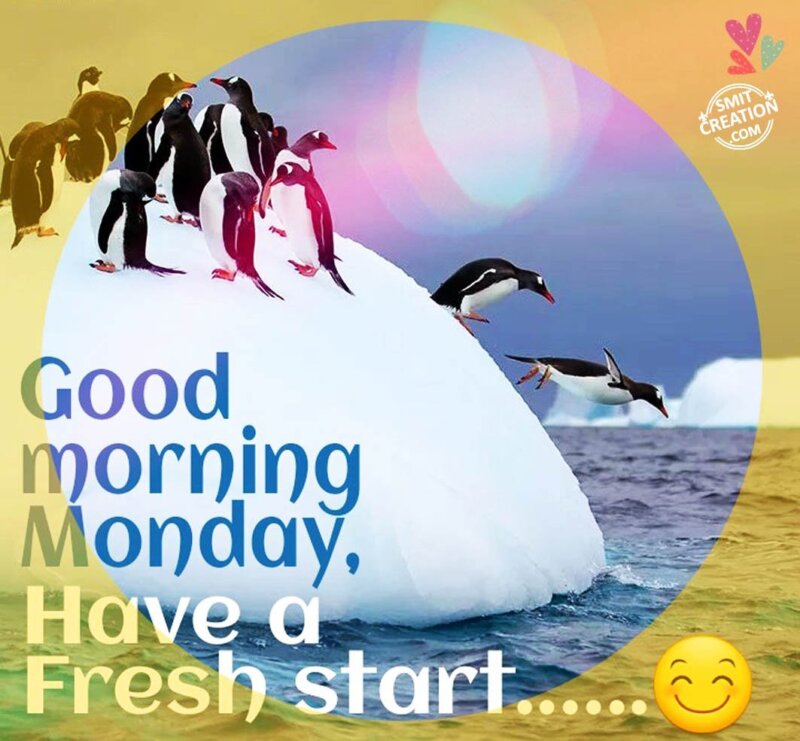 Good Morning Monday - SmitCreation.com