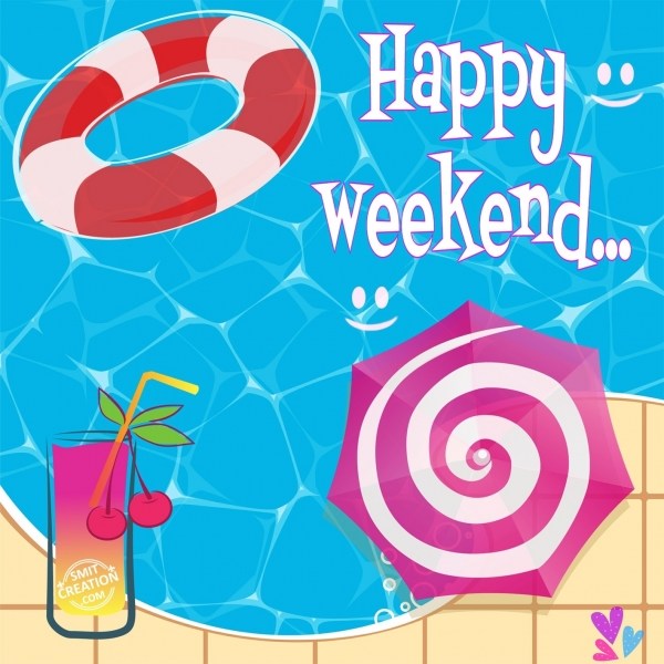 Happy Weekend…