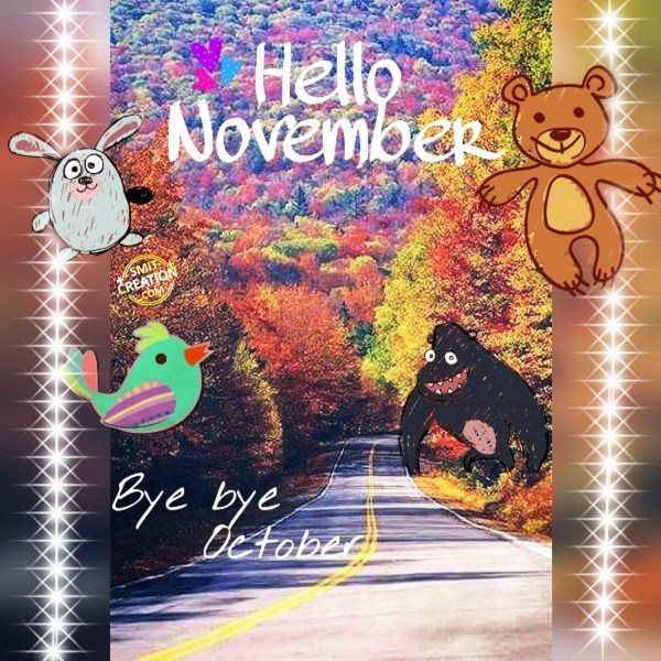 HELLO NOVEMBER – BYE BYE OCTOBER