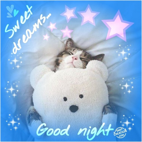 GOOD NIGHT… SWEET DREAMS