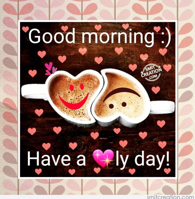 Открытки good morning have a good Day