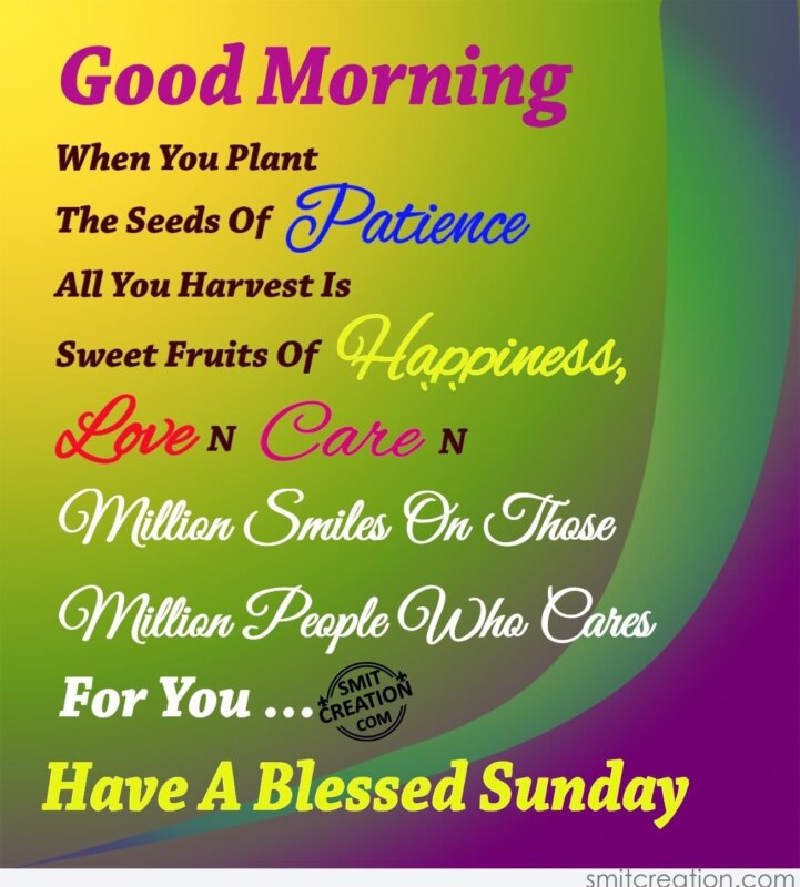 GOOD MORNING HAVE A BLESSED SUNDAY - SmitCreation.com