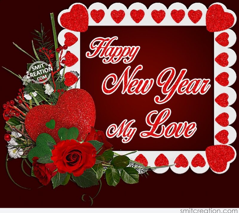 HAPPY NEW YEAR MY LOVE - SmitCreation.com