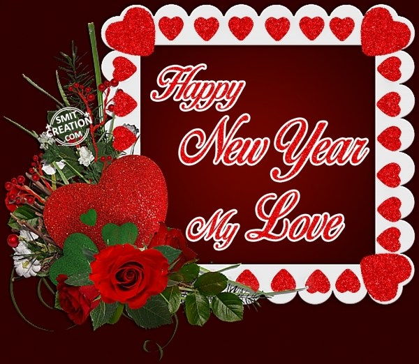 HAPPY NEW YEAR MY LOVE - SmitCreation.com