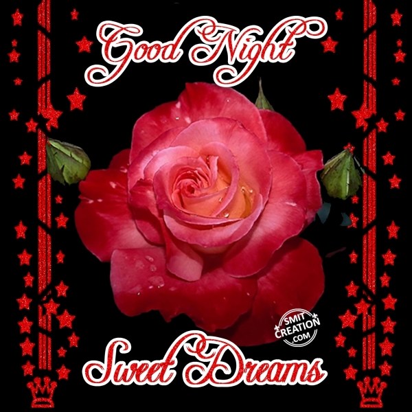 GOOD NIGHT SWEET DREAMS