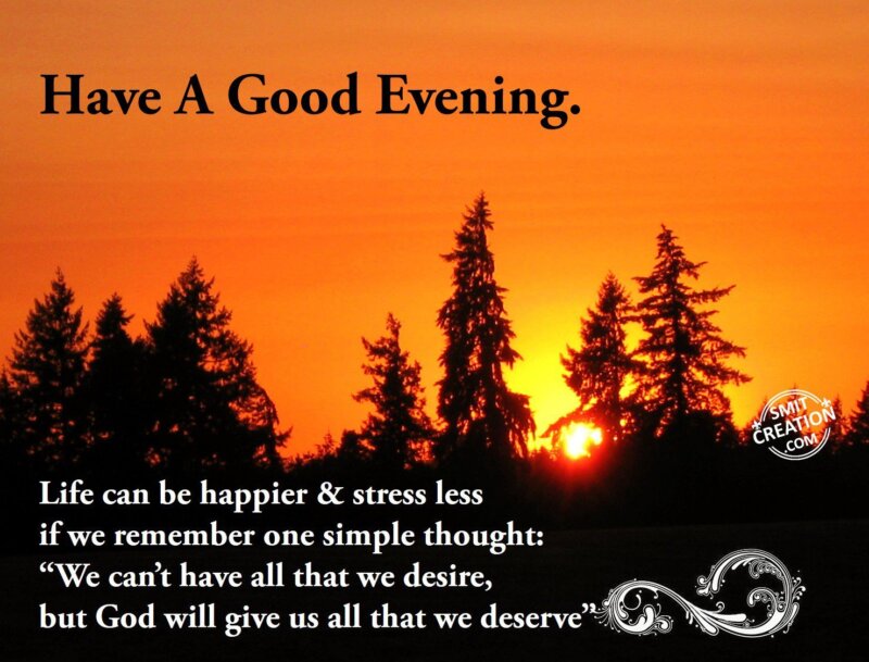 Have A Good Evening - SmitCreation.com