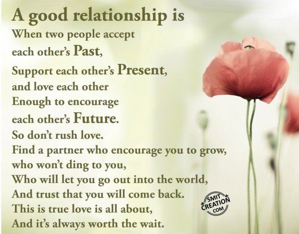 A good relationship is…