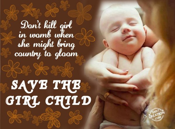 SAVE THE GIRL CHILD