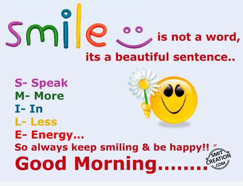 Keep On Smiling Good Morning Have A Nice Day  Good morning quotes Good  morning sister Good morning beautiful images