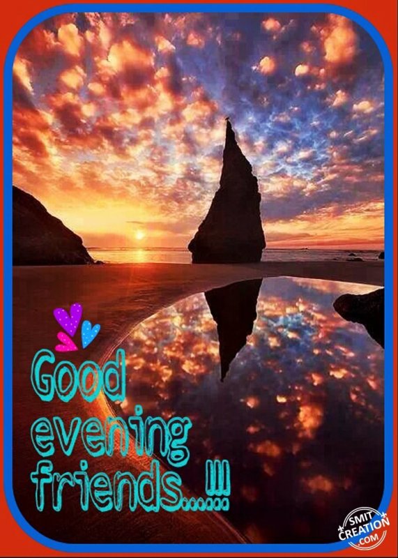 Good Evening Friends..!!!