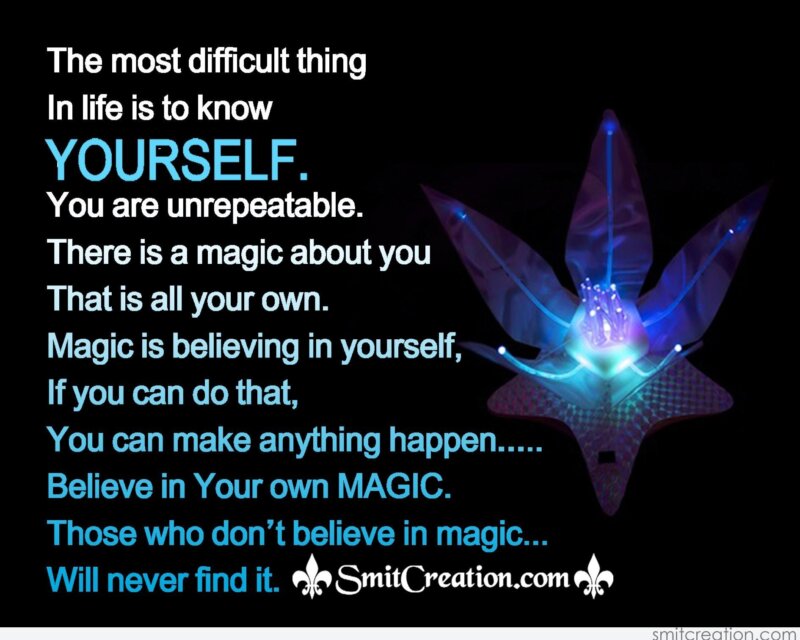 BELIEVE IN YOUR OWN MAGIC - SmitCreation.com