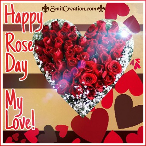 HAPPY ROSE DAY MY LOVE