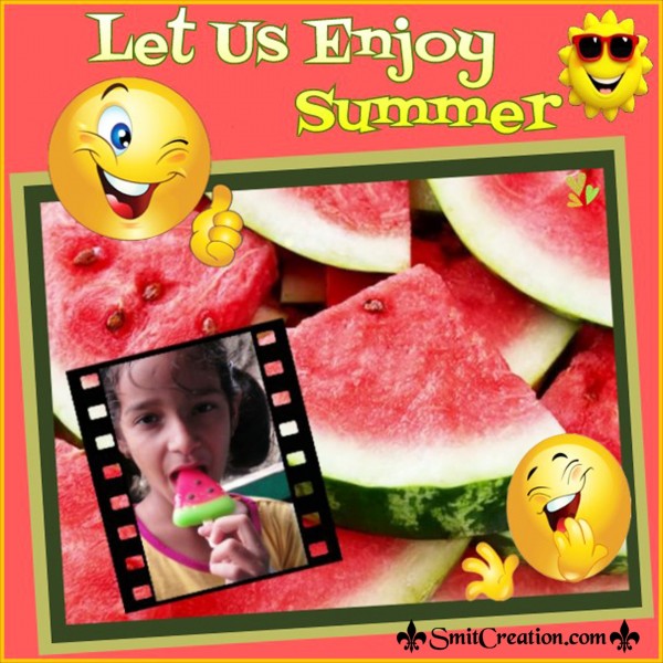 Let Us Enjoy Summer