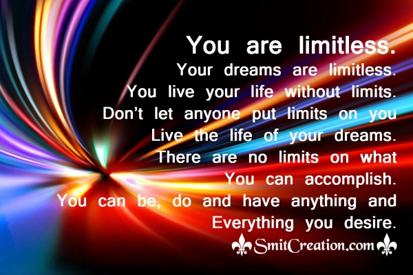 YOU ARE LIMITLESS