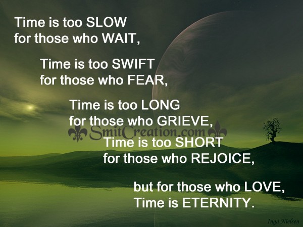 Time is ETERNITY for those who LOVE