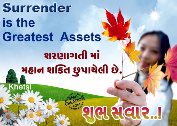 Shubh Savar – Surrender is the Greatest Assets