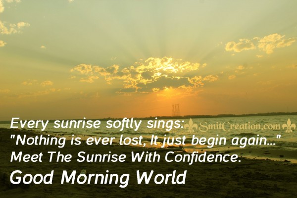 Good Morning World – Meet The Sunrise With Confidence