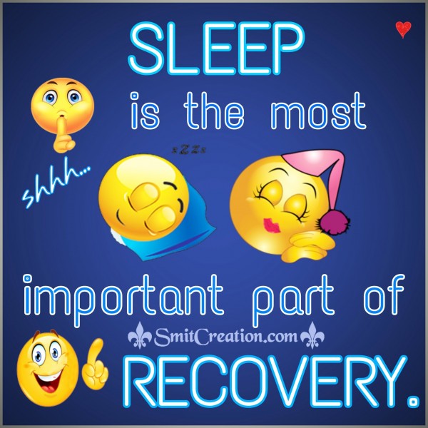 Good Night – Sleep is the most important part of RECOVERY