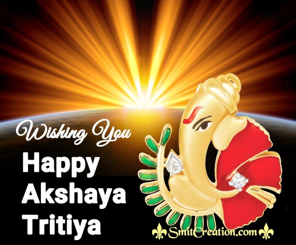 Wishing You Happy Akshaya Tritiya