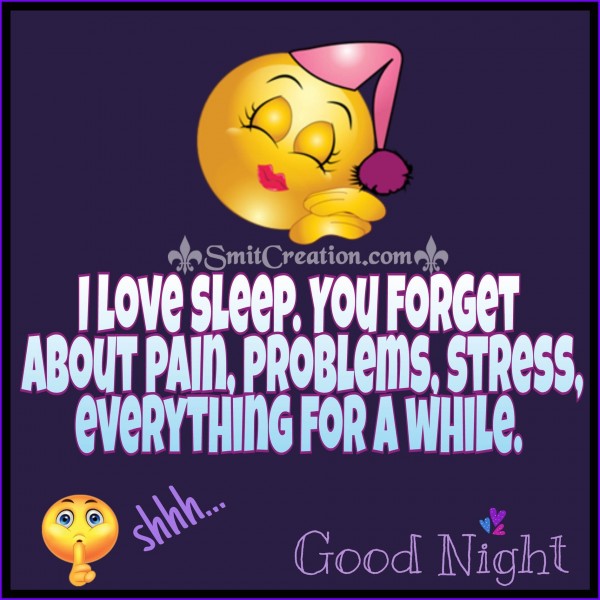 Good Night – I Love Sleep
