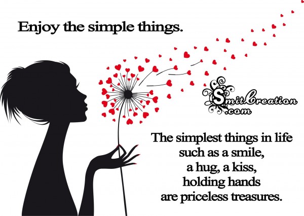 Enjoy the simple things