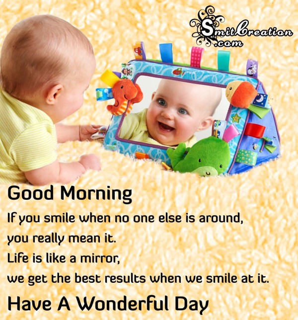 Good Morning – Have A Wonderful Day