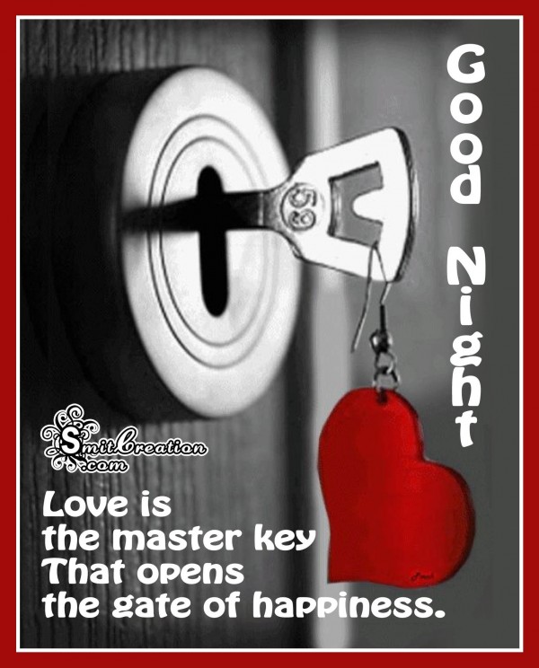 Good Night – Love is the master key