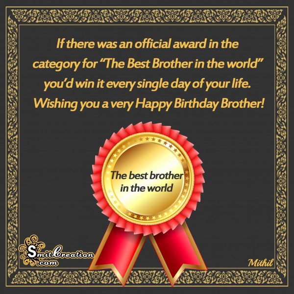 Happy Birthday Brother – The Best Brother in the world