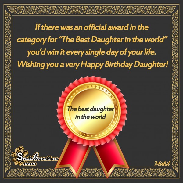 Happy Birthday Daughter – The Best Daughter in the world