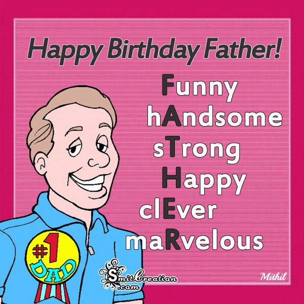 Happy Birthday Father – Full Form of Father