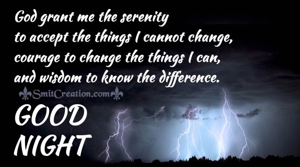 GOOD NIGHT – God Grant me the Serenity