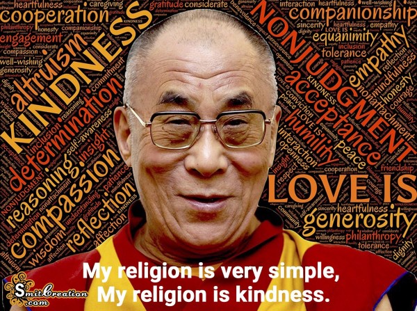 My religion is kindness