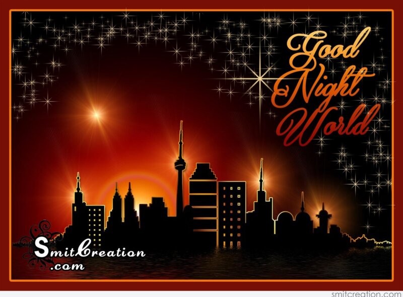 Good Night World Pictures and Graphics - SmitCreation.com