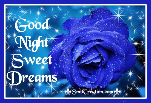 Good Night Sweet Dreams