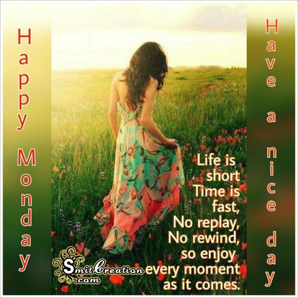 Happy Monday – Have A Nice Day - SmitCreation.com