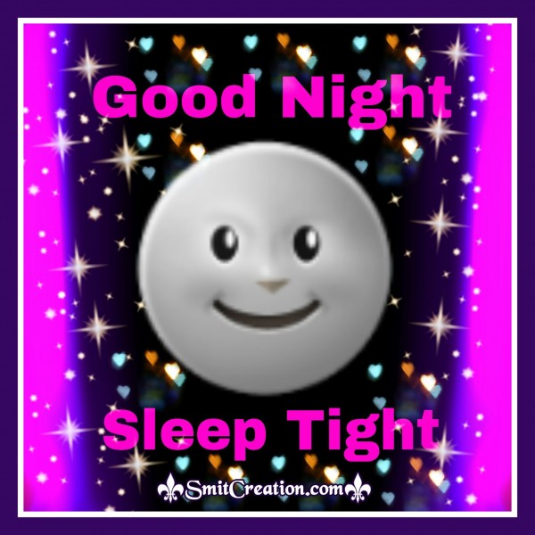 Good Night – Sleep Tight