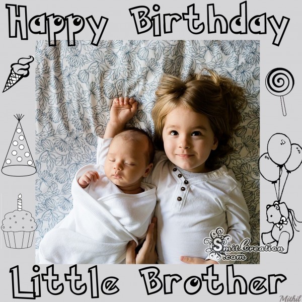 Happy Birthday Little Brother