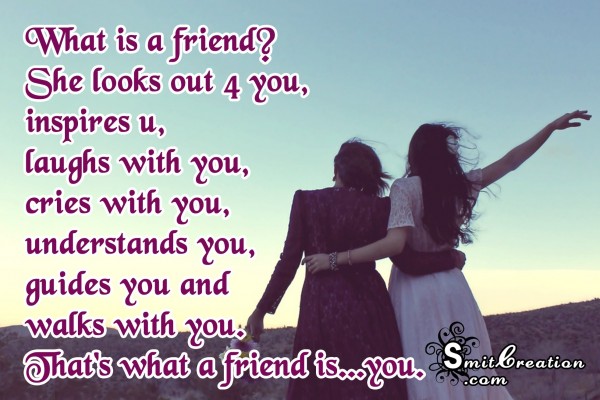 What is a friend?