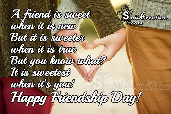 Happy Friendship Day – You Are Sweetest Friend